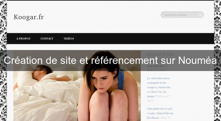Création de site et référencement sur Nouméa Création de site et référencement sur Nouméa