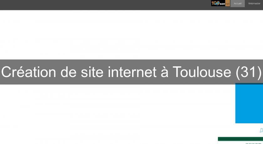 Création de site internet à Toulouse (31) Création de site internet à Toulouse (31)
