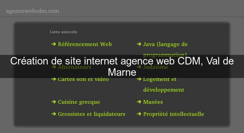 Création de site internet agence web CDM, Val de Marne