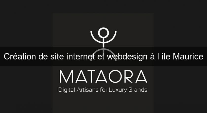 Création de site internet et webdesign à l'ile Maurice Création de site internet et webdesign à l'ile Maurice