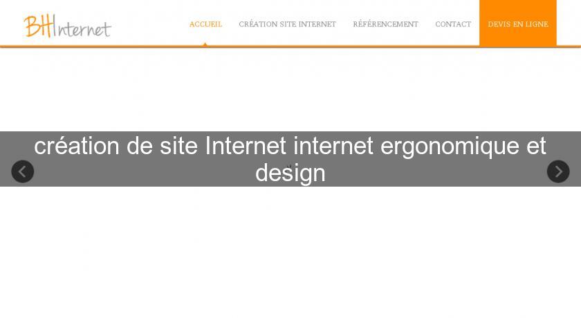 création de site Internet internet ergonomique et design