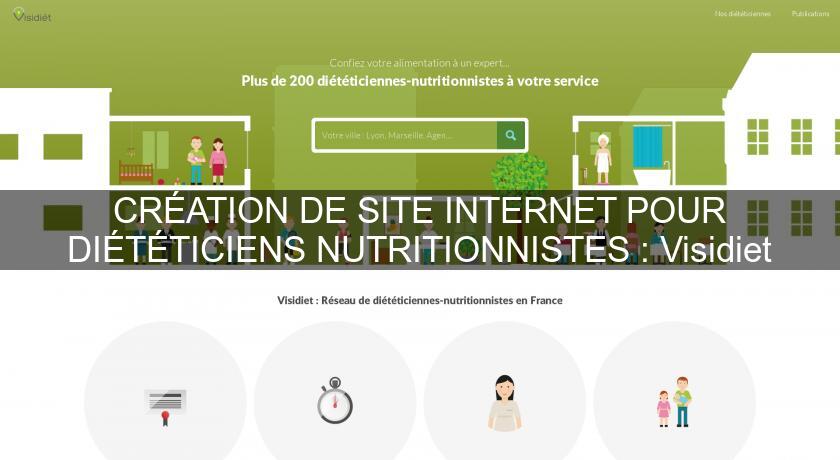 CRÉATION DE SITE INTERNET POUR DIÉTÉTICIENS NUTRITIONNISTES : Visidiet