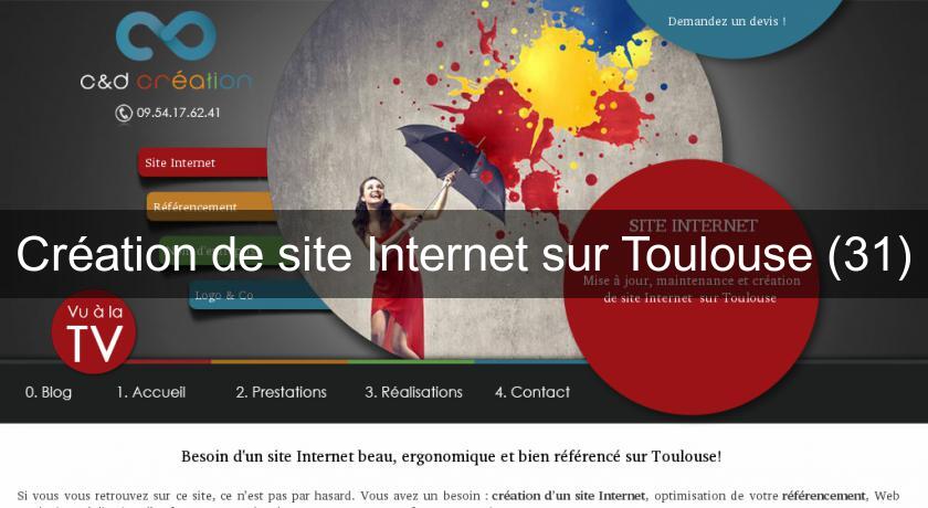 Création de site Internet sur Toulouse (31) Création de site Internet sur Toulouse (31)