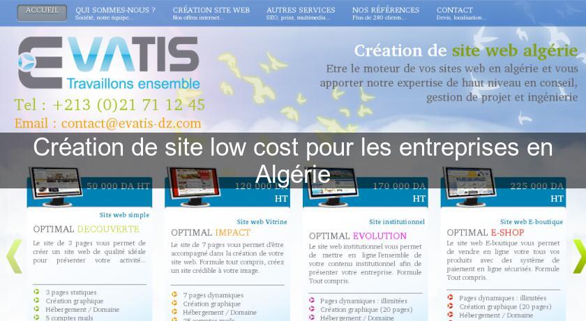 Création de site low cost pour les entreprises en Algérie Création de site low cost pour les entreprises en Algérie