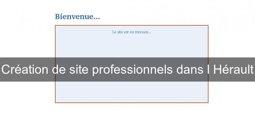 Création de site professionnels dans l'Hérault