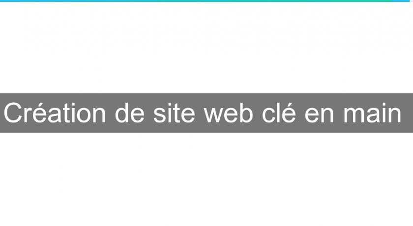 Création de site web clé en main 
