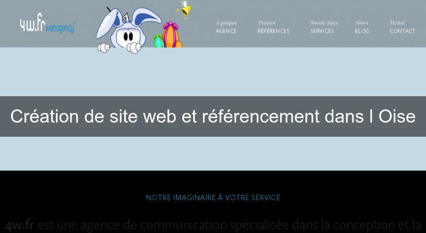 Création de site web et référencement dans l'Oise Création de site web et référencement dans l'Oise