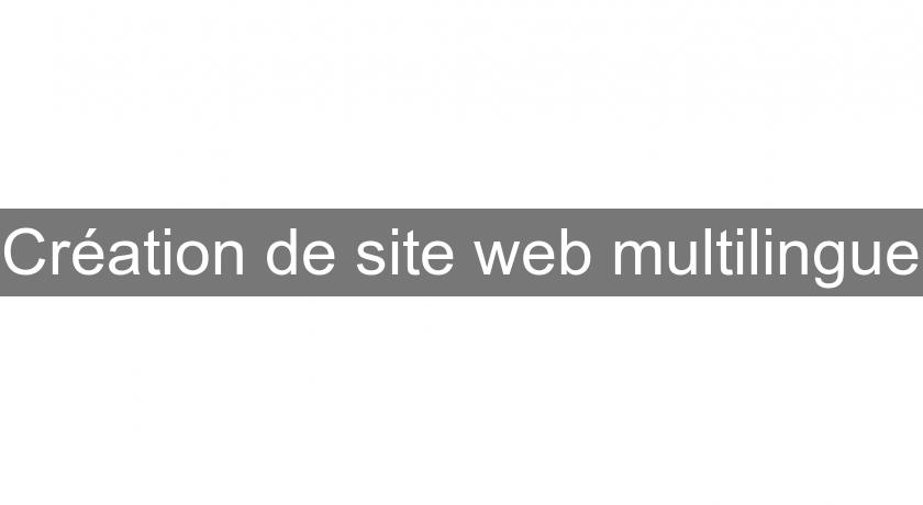 Création de site web multilingue Création de site web multilingue