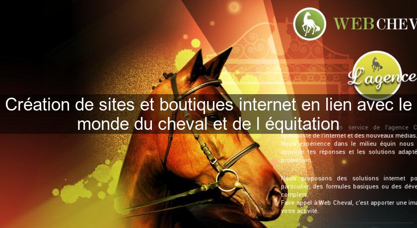 Création de sites et boutiques internet en lien avec le monde du cheval et de l'équitation Création de sites et boutiques internet en lien avec le monde du cheval et de l'équitation