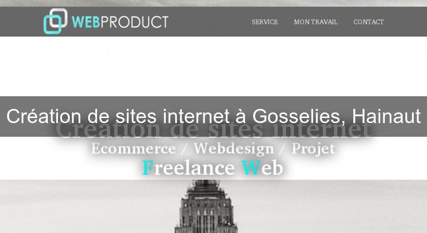 Création de sites internet à Gosselies, Hainaut Création de sites internet à Gosselies, Hainaut