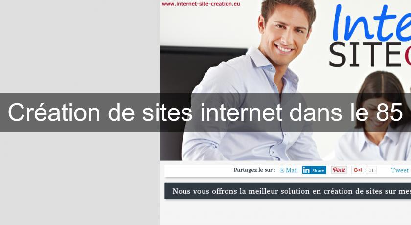 Création de sites internet dans le 85 Création de sites internet dans le 85
