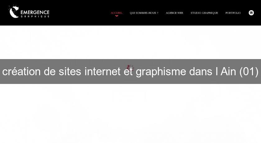 création de sites internet et graphisme dans l'Ain (01) création de sites internet et graphisme dans l'Ain (01)