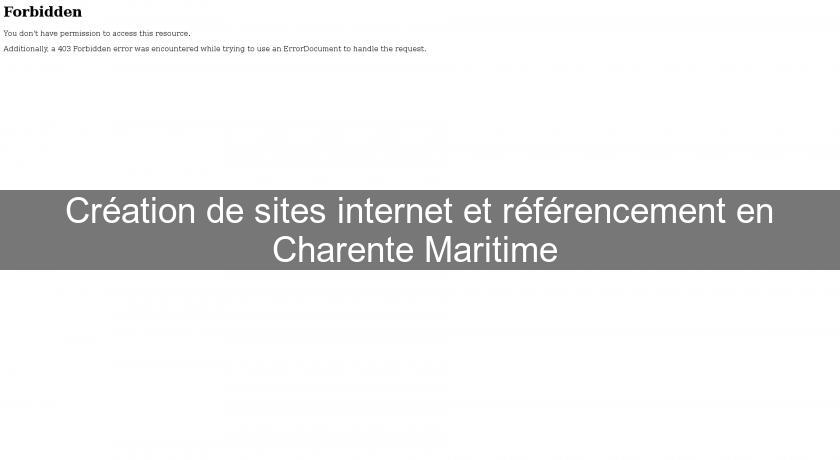 Création de sites internet et référencement en Charente Maritime 