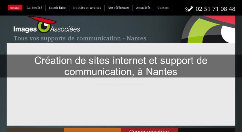 Création de sites internet et support de communication, à Nantes