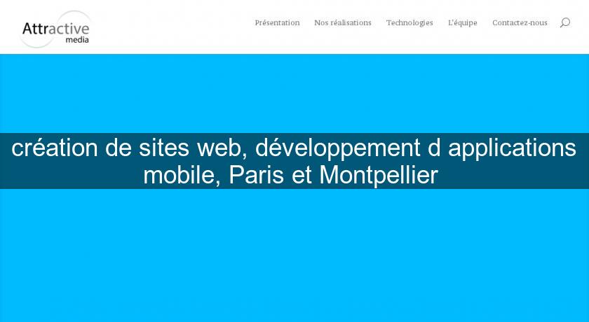 création de sites web, développement d'applications mobile, Paris et Montpellier 