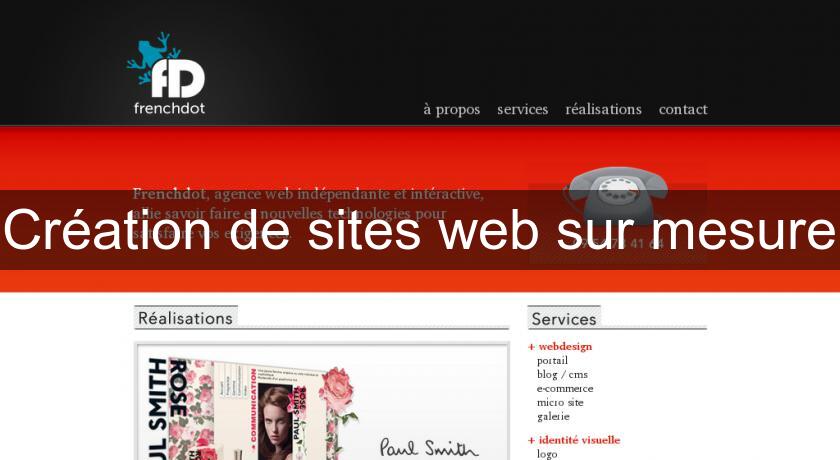 Création de sites web sur mesure Création de sites web sur mesure