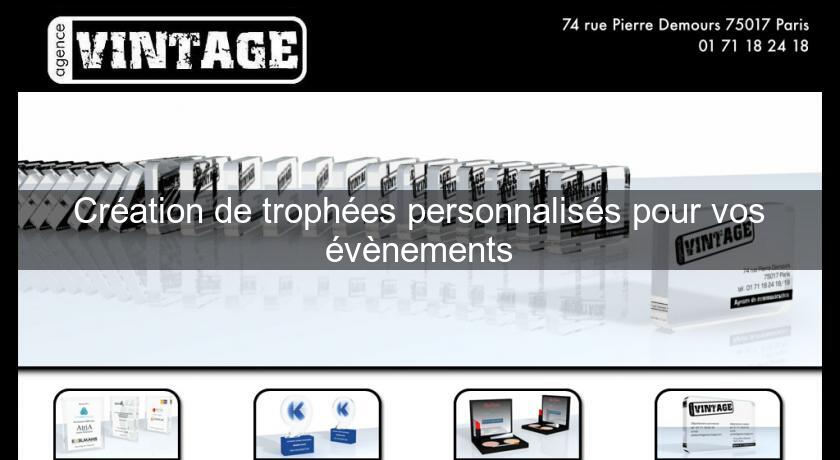 Création de trophées personnalisés pour vos évènements