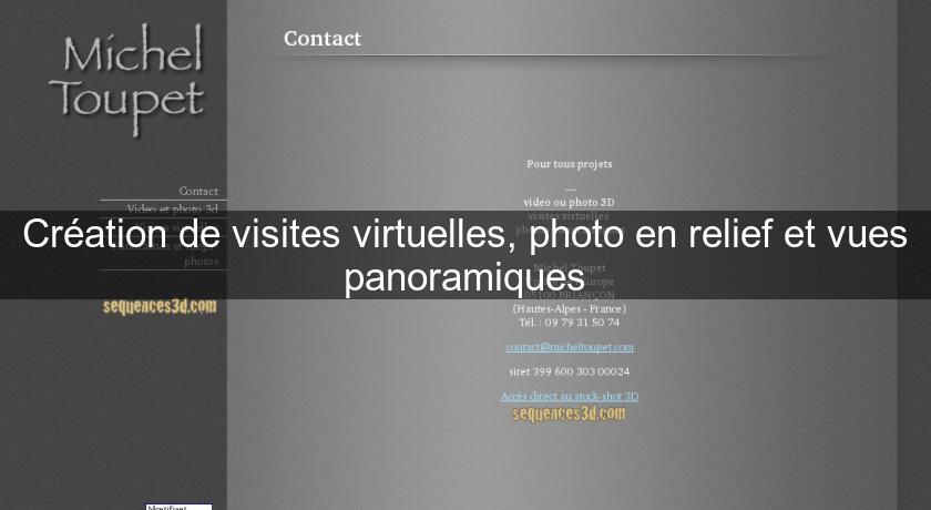 Création de visites virtuelles, photo en relief et vues panoramiques