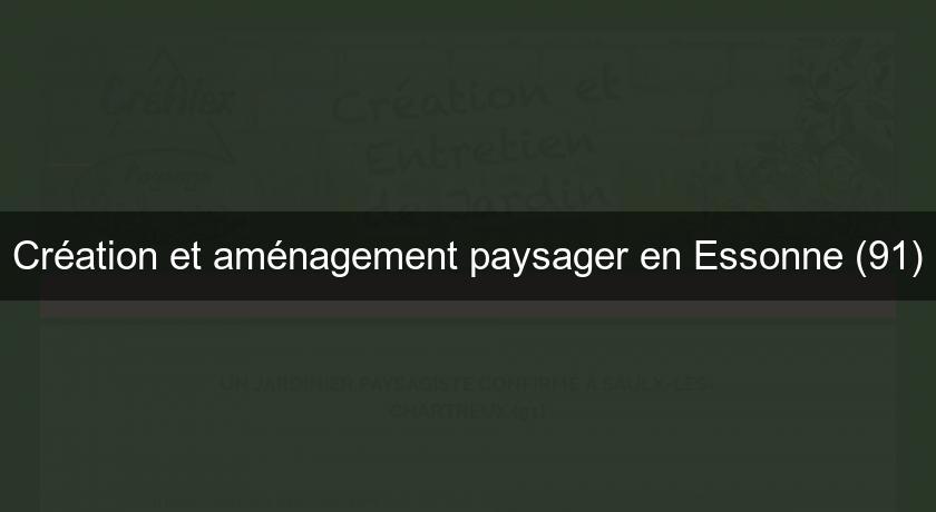 Création et aménagement paysager en Essonne (91)