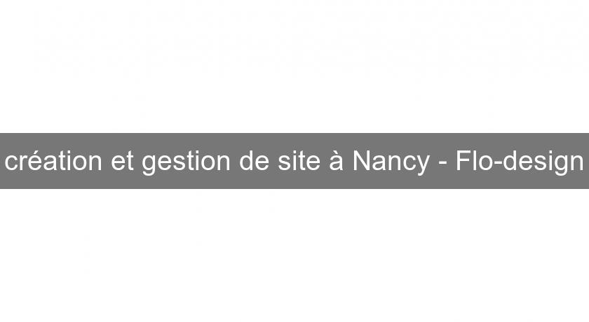 création et gestion de site à Nancy - Flo-design