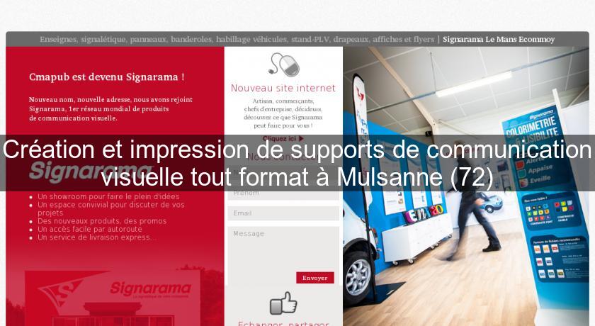 Création et impression de supports de communication visuelle tout format à Mulsanne (72) Création et impression de supports de communication visuelle tout format à Mulsanne (72)