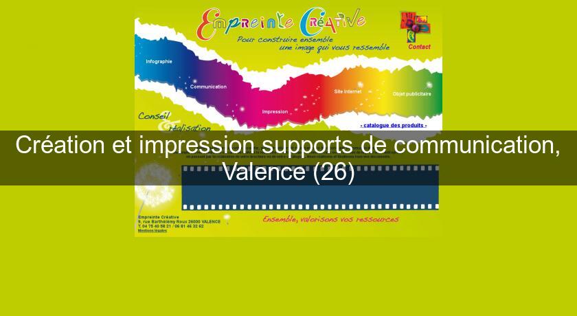 Création et impression supports de communication, Valence (26)