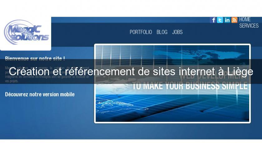 Création et référencement de sites internet à Liège Création et référencement de sites internet à Liège