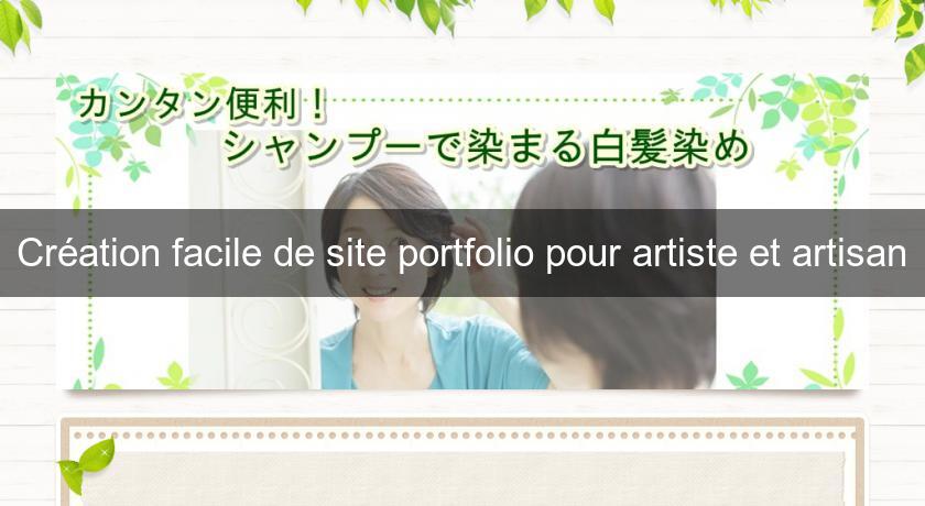 Création facile de site portfolio pour artiste et artisan Création facile de site portfolio pour artiste et artisan