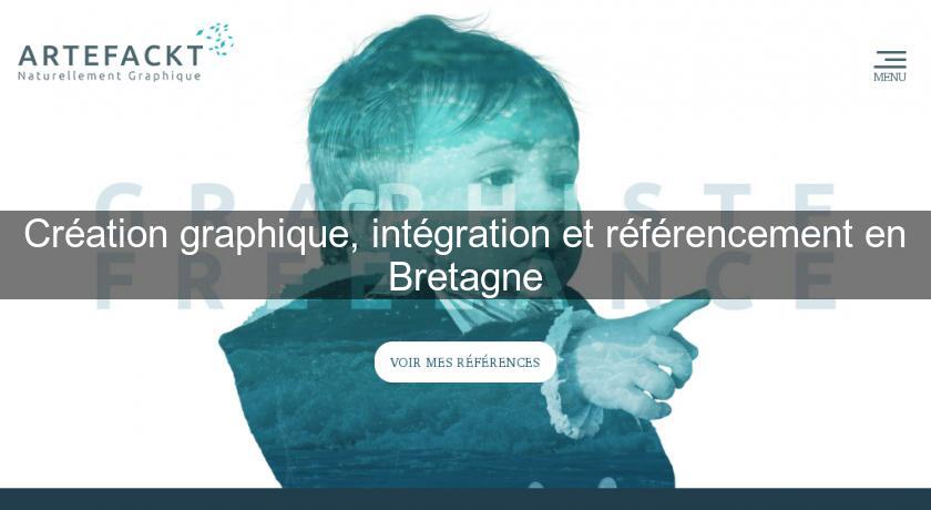 Création graphique, intégration et référencement en Bretagne Création graphique, intégration et référencement en Bretagne