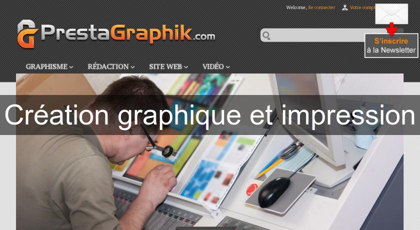 Création graphique et impression Création graphique et impression