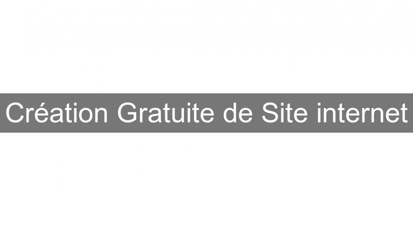 Création Gratuite de Site internet