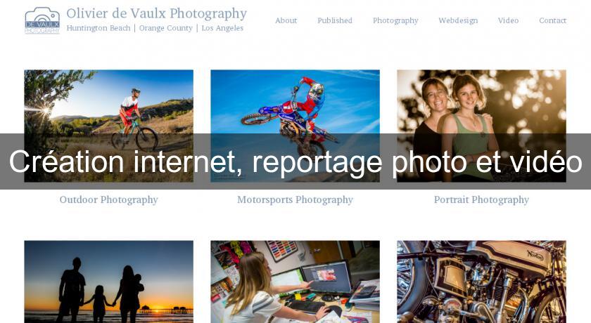 Création internet, reportage photo et vidéo