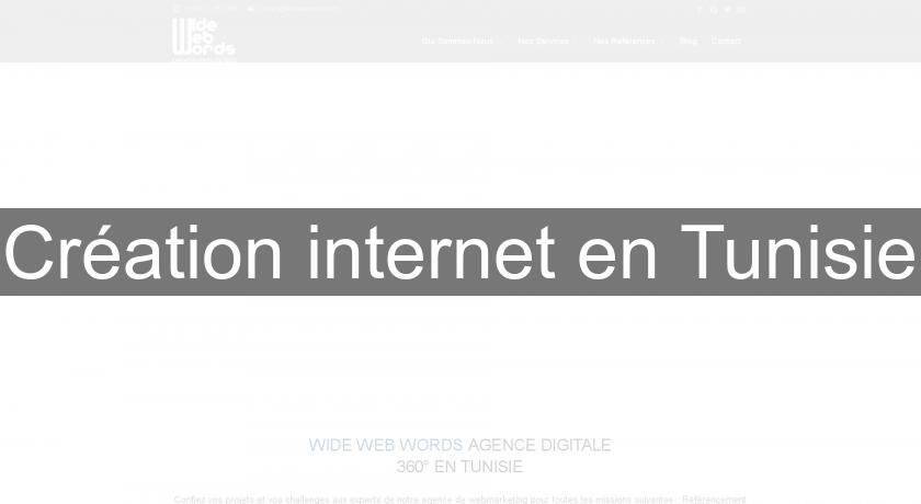Création internet en Tunisie Création internet en Tunisie