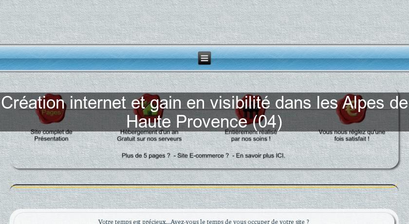 Création internet et gain en visibilité dans les Alpes de Haute Provence (04) Création internet et gain en visibilité dans les Alpes de Haute Provence (04)