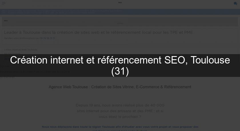 Création internet et référencement SEO, Toulouse (31) Création internet et référencement SEO, Toulouse (31)