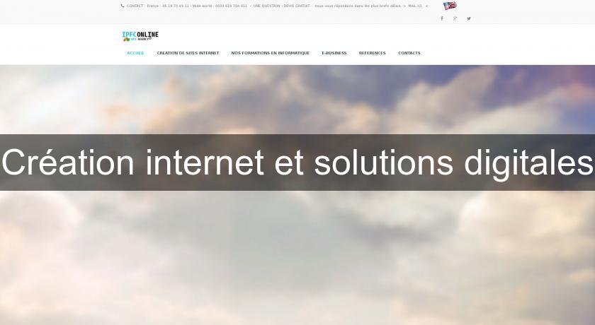 Création internet et solutions digitales Création internet et solutions digitales