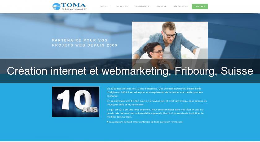 Création internet et webmarketing, Fribourg, Suisse Création internet et webmarketing, Fribourg, Suisse