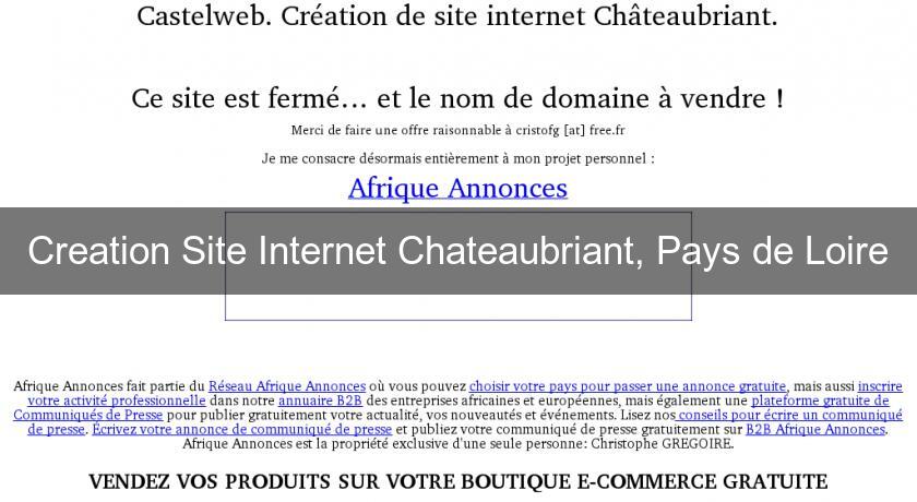 Creation Site Internet Chateaubriant, Pays de Loire Creation Site Internet Chateaubriant, Pays de Loire