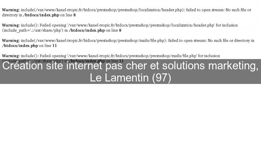 Création site internet pas cher et solutions marketing, Le Lamentin (97) Création site internet pas cher et solutions marketing, Le Lamentin (97)
