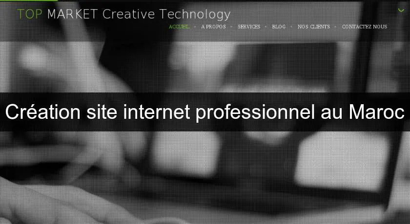 Création site internet professionnel au Maroc