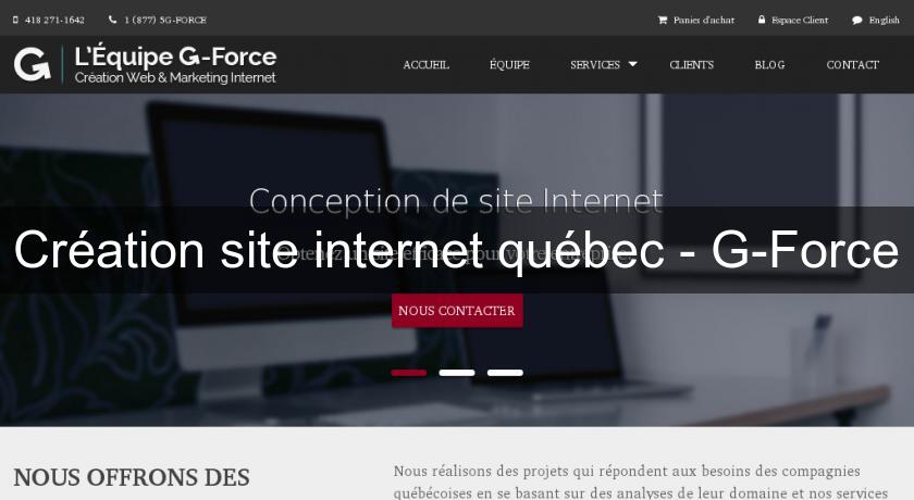 Création site internet québec - G-Force