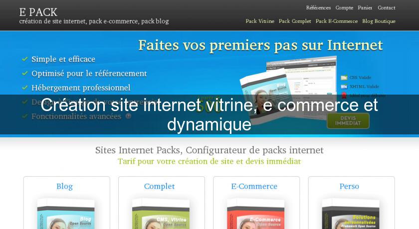 Création site internet vitrine, e commerce et dynamique Création site internet vitrine, e commerce et dynamique