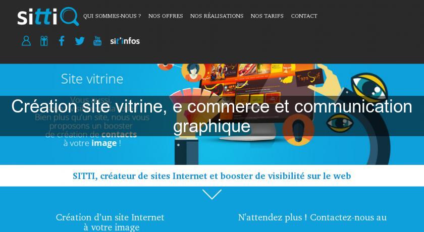 Création site vitrine, e commerce et communication graphique Création site vitrine, e commerce et communication graphique