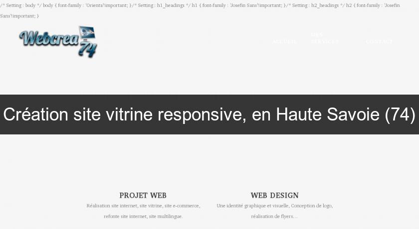 Création site vitrine responsive, en Haute Savoie (74) Création site vitrine responsive, en Haute Savoie (74)