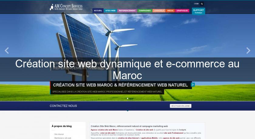 Création site web dynamique et e-commerce au Maroc Création site web dynamique et e-commerce au Maroc