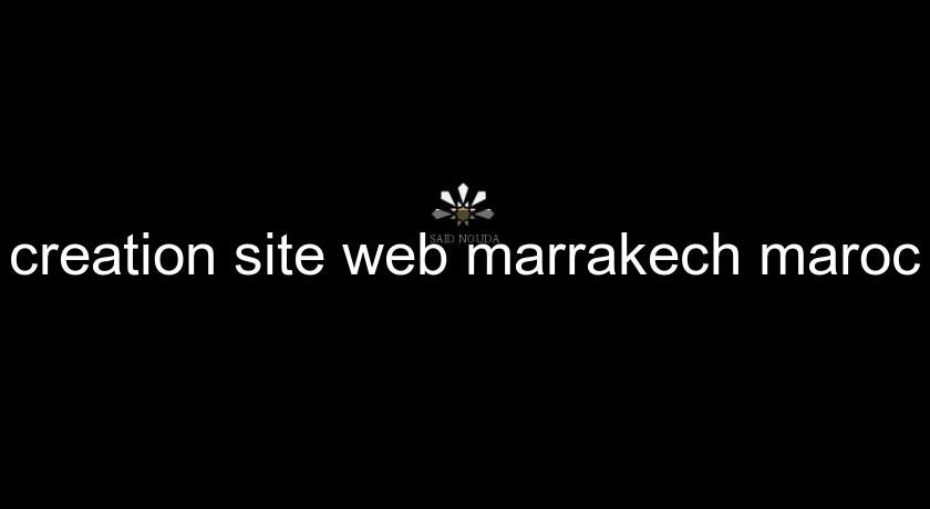 creation site web marrakech maroc