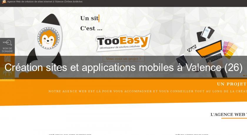 Création sites et applications mobiles à Valence (26) Création sites et applications mobiles à Valence (26)