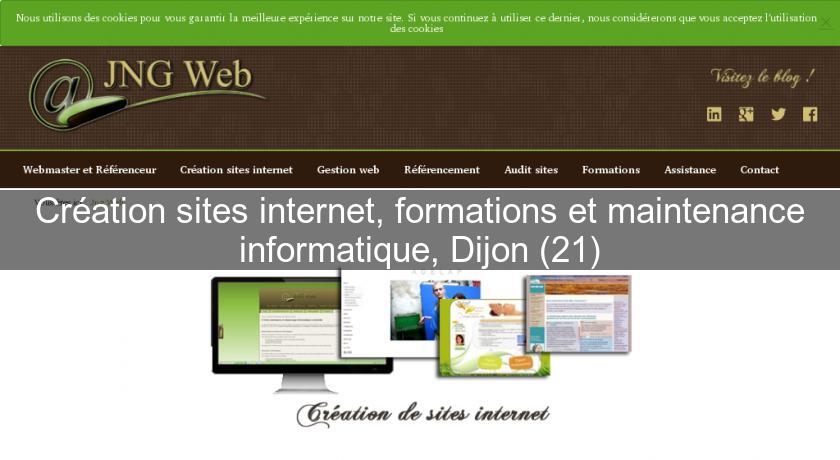Création sites internet, formations et maintenance informatique, Dijon (21) Création sites internet, formations et maintenance informatique, Dijon (21)