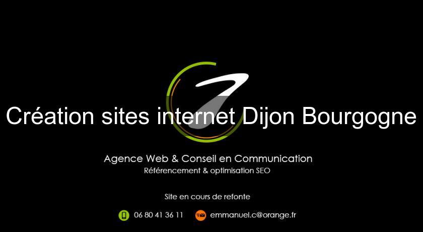 Création sites internet Dijon Bourgogne Création sites internet Dijon Bourgogne