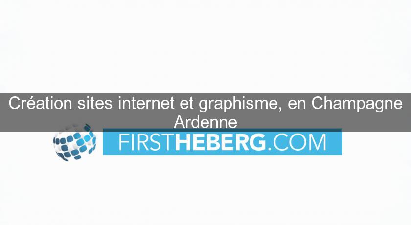 Création sites internet et graphisme, en Champagne Ardenne